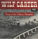 LP - Wilf Carter (Montana Slim) - Songs of the Calgary Stampede - ORIGINAL