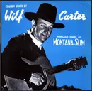 LP - Wilf Carter - Montana Slim Singing His Songs Of The West - Mono