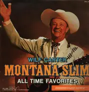 Wilf Carter - Montana Slim - All Time Favorites