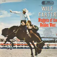 Wilf Carter - Nuggets Of The Golden West