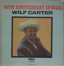 LP - Wilf Carter - 40th Anniversary Special