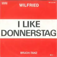 Wilfried - I Like Donnerstag