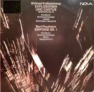 Wilfried Krätzschmar , Bert Poulheim - Explosionen Und Cantus (Sinfonie Nr. 2) / Sinfonie Nr. 1