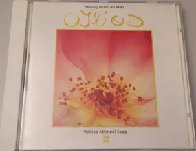 Wilfried Michael Zapp - O Ilios (Healing Music For Reiki)