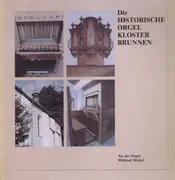 LP - Wilfried Michel - Die Historische Orgel Kloster Brunnen