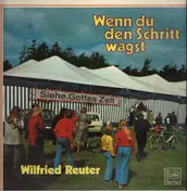 Wilfried Reuter - Wenn Du Den Schritt Wagst