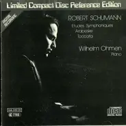 Schumann / Wilhelm Ohmen - Etudes Symphoniques, Arabeske, Toccata