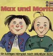 Wilhelm Busch - Max und Moritz