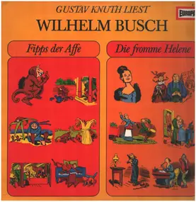 Wilhelm Busch - Fipps Der Affe, Die Fromme Helene