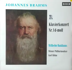 Wilhelm Backhaus - Johannes Brahms; Klavierkonzert Nr. 1 d-moll; Wilhelm Backhaus; Wiener Philharmoniker; Karl Böhm