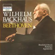 Beethoven / Wilhelm Backhaus - Mondschein-Sonate / Pathétique / Appassionata