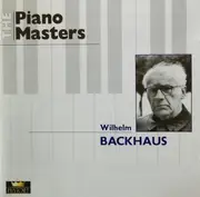 Double CD - Wilhelm Backhaus - The Piano Masters - Mono