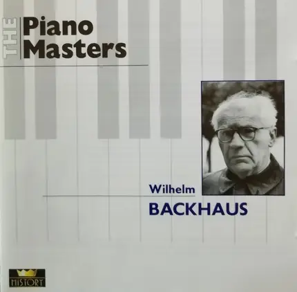 Wilhelm Backhaus - The Piano Masters