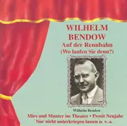 CD - Wilhelm Bendow - Auf der Rennbahn