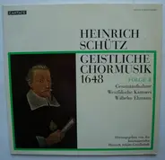 Wilhelm Ehmann , Westfälische Kantorei - Geistliche Chormusik 1648 - Folge 2