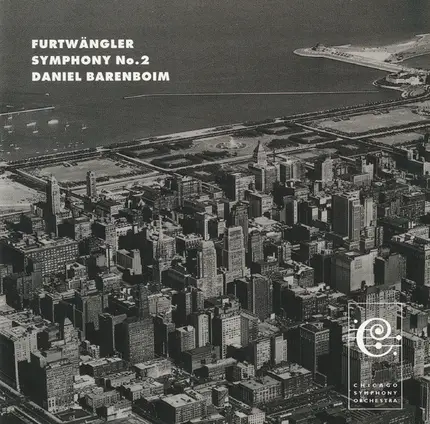 Wilhelm Furtwängler - Daniel Barenboim , The Chicago Symphony Orchestra - Symphony No. 2