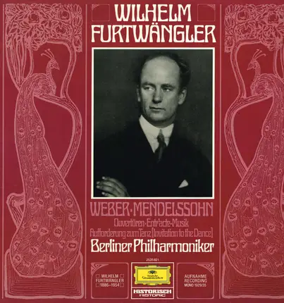 Weber/ Bartholdy - Ouvertüren · Entr'acte-Musik · Aufforderung Zum Tanz (Wilhelm Furtwängler)