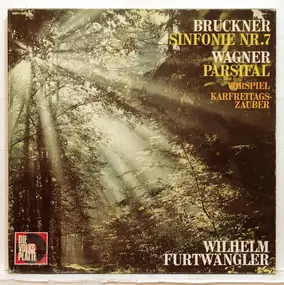 Anton Bruckner - Sinfonie Nr. 7 / Parsifal Vorspiel Krafreitags-Zauber