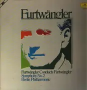 Double LP - Furtwängler - Furtwängler Conducts Furtwängler: Symphony No. 2 in E minor