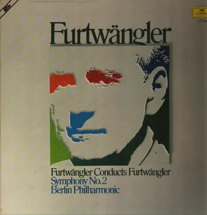 Furtwängler - Furtwängler Conducts Furtwängler: Symphony No. 2 in E minor