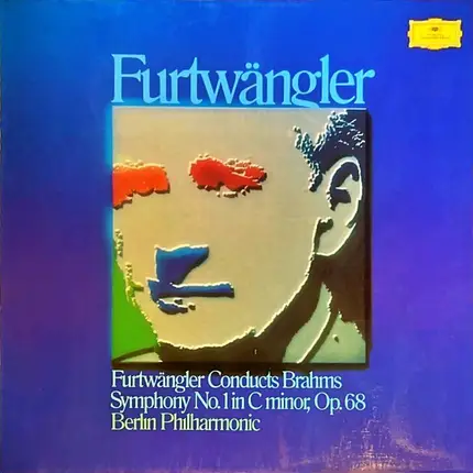 Johannes Brahms - Furtwängler Conducts Brahms Symphony No.1 In C Minor, Op.68 (Wilhelm Furtwängler)