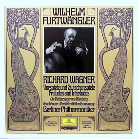 Richard Wagner - Vorspiele Und Zwischenspiele Prelude And Interludes