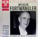 LP - Wilhelm Furtwängler , Wiener Philharmoniker - Unvergessen - Breitklang