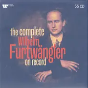 CD-Box - Wilhelm Furtwängler - The Complete Wilhelm Furtwängler On Record - Mono / Box + Booklet