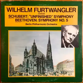 Wilhelm Furtwängler - 'Unfinished' Symphony · Symphony No. 5