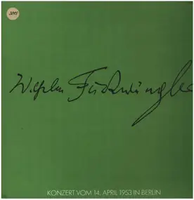 Wilhelm Furtwängler - Konzert vom 14.April 1953 in Berlin