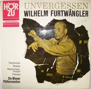LP - Wilhelm Furtwängler - Unvergessen