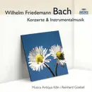 CD - Wilhelm Friedemann Bach ‎- Musica Antiqua Köln , Reinhard Goebel - Konzerte & Instrumentalmusik