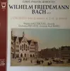 LP - W. F. Bach - Concerti N°4 En Fa Majeur, N°5 En La Mineur