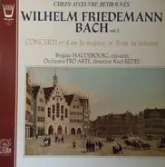 W. F. Bach - Concerti N°4 En Fa Majeur, N°5 En La Mineur