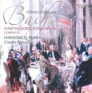 Wilhelm Friedemann Bach - Harmonices Mundi , Claudio Astronio - Harpsichord Concertos