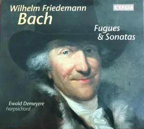 Wilhelm Friedemann Bach - Fugues & Sonatas