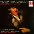 CD - Wilhelm Friedemann Bach , Kammerorchester Carl Philipp Emanuel Bach , Hartmut Haenchen - Das Orchesterwerk