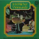 LP - Wilhelm Geibel Und Die Winzerchor-Vereinigung »Frische Traube« - In Fröhlicher Weinrunde