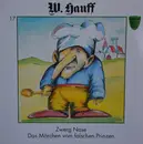 LP - Wilhelm Hauff - Zwerg Nase / Das Märchen vom falschen Prinzen (Nr.17)