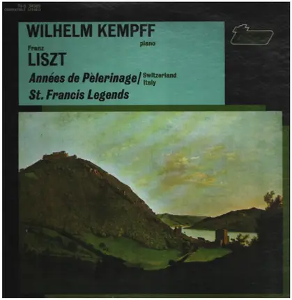 Wilhelm Kempff - Franz Liszt - Années De Pèlerinage / St. Francis Legends