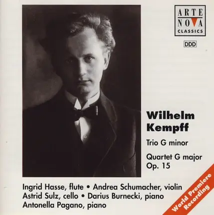 Wilhelm Kempff , Ingrid Hasse , Andrea Schumacher , Astrid Sulz , Darius Burnecki , Antonella Pagano - Trio G Minor / Quartet G Major Op. 15