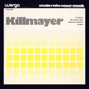 Wilhelm Killmayer - Fin Al Punto / The Woods So Wilde / Schumann In Endenich / Paradies