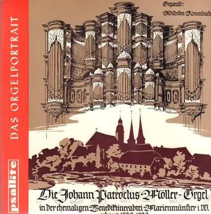 Wilhelm Krumbach - Die Johann-Patroclus Möller-Orgel