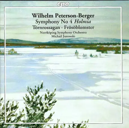 Bergeri - Symphony No 4 »Holmia« • Törnrossagan • Frösöblomster