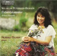 Wilhelm Peterson-Berger , Noriko Ogawa - Frösöblomster (Frösö Flowers)