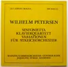 Double LP - Wilhelm Petersen - Sinfonietta / Klavierquartett / Variationen Für Streichorchester