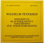 Double LP - Wilhelm Petersen - Sinfonietta / Klavierquartett / Variationen Für Streichorchester