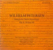 Double LP - Wilhelm Petersen - Sämtliche Streichquartette Op. 8, 10 Und 49