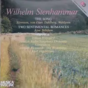CD - Wilhelm Stenhammar - The Song / Two Sentimental Romances / Ithaca