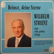 LP - Wilhelm Strienz - Heimat, Deine Sterne